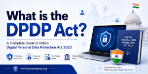 What is the DPDP Act? A Complete Guide to India’s Digital Personal Data Protection Act 2023 What is the DPDP Act? A Complete Guide to India’s Digital Personal Data Protection Act 2023