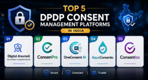 Top 5 DPDP Consent Management Platforms in India
